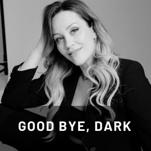 Good-bye, Dark